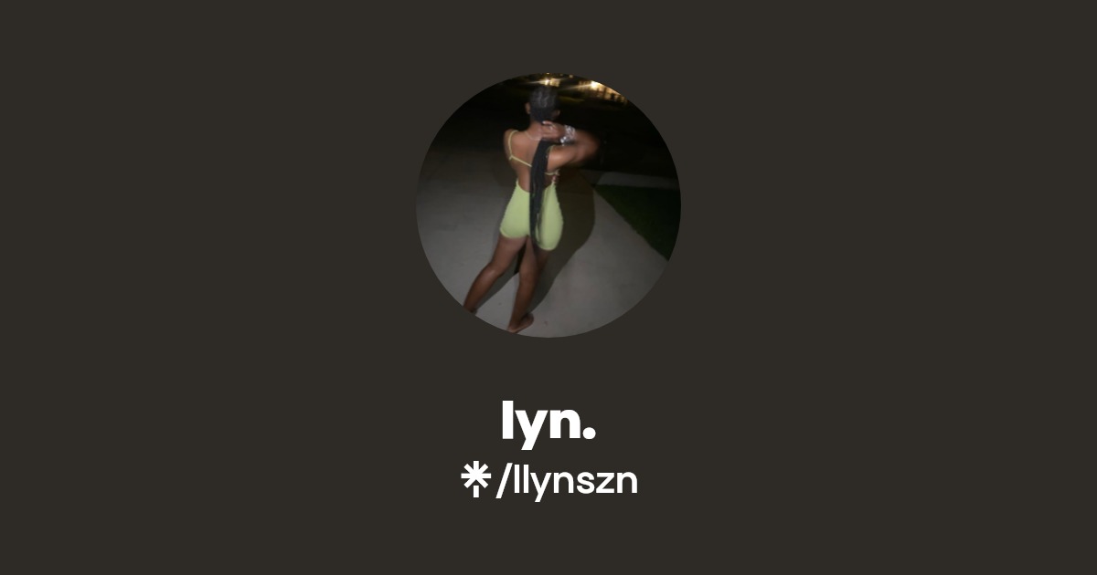 lyn. | Instagram | Linktree