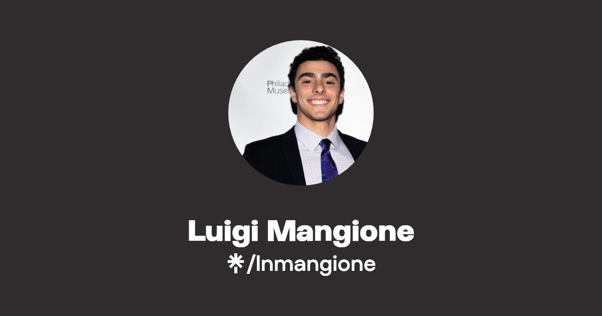 Luigi Mangione | Twitter | Linktree