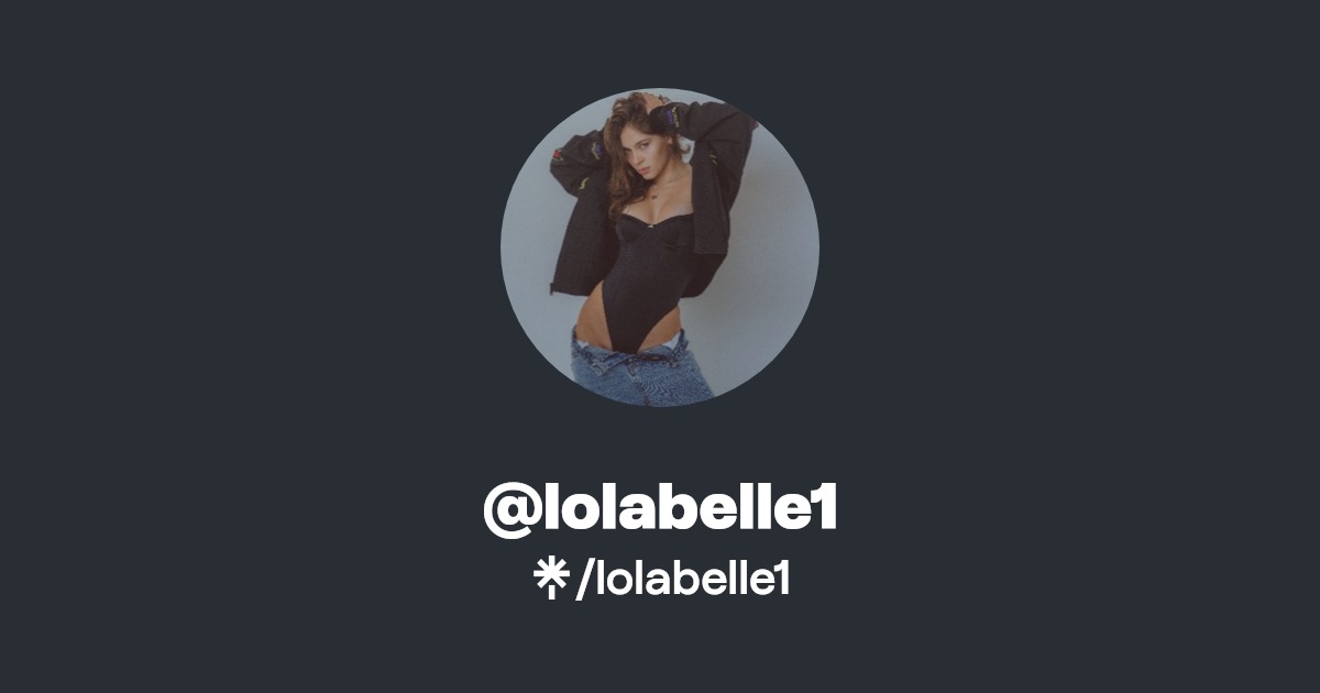lolabelle1 - Find @lolabelle1 Onlyfans - Linktree