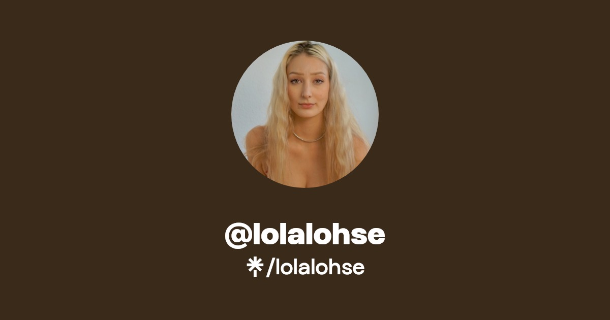lolalohse | Twitter, Instagram, TikTok | Linktree