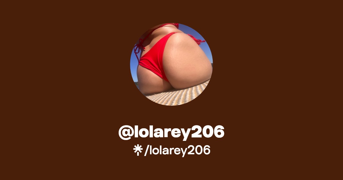 lolarey206 - Find @lolarey206 Onlyfans - Linktree