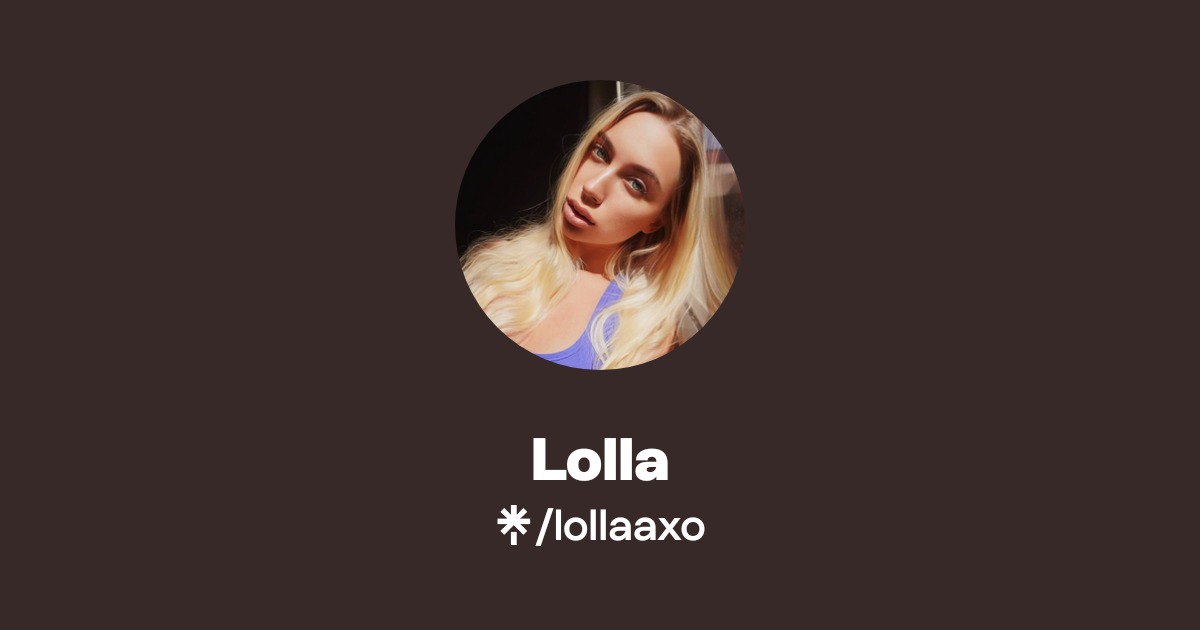 Lolla - Find Lolla Onlyfans - Linktree