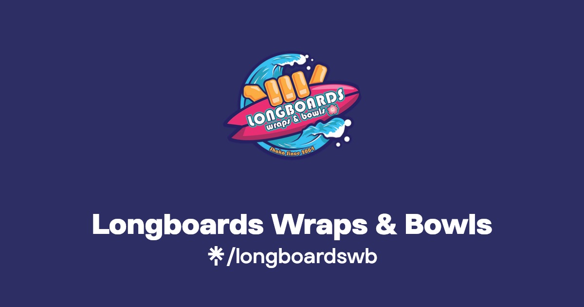 Longboards Wraps & Bowls Instagram, Facebook Linktree