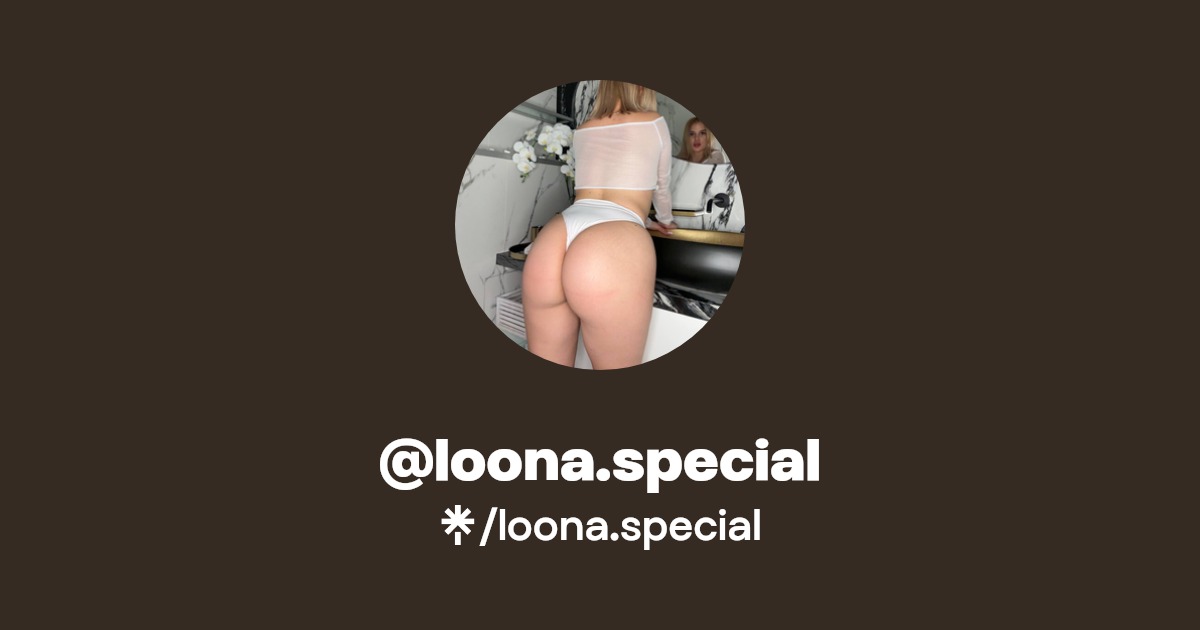 loona.special - Find @loona.special Onlyfans - Linktree