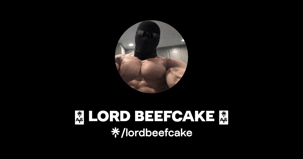 👑 LORD BEEFCAKE 👑 - Find 👑 LORD BEEFCAKE 👑 Onlyfans - Linktree