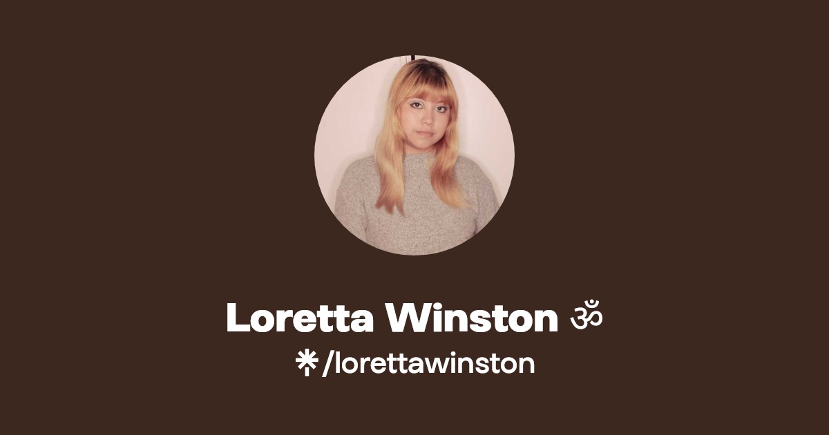 lorettawinston's link in bio Music, merch and socials Linktree