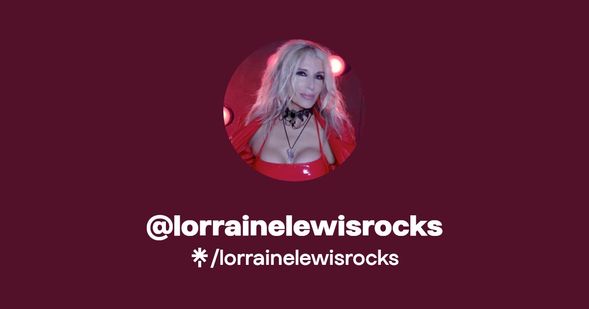 lorrainelewisrocks | Instagram, Facebook, TikTok | Linktree