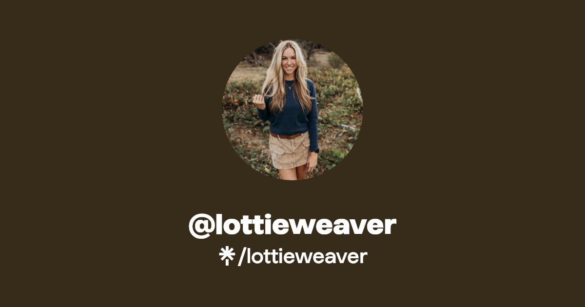 lottieweaver Instagram, TikTok Linktree