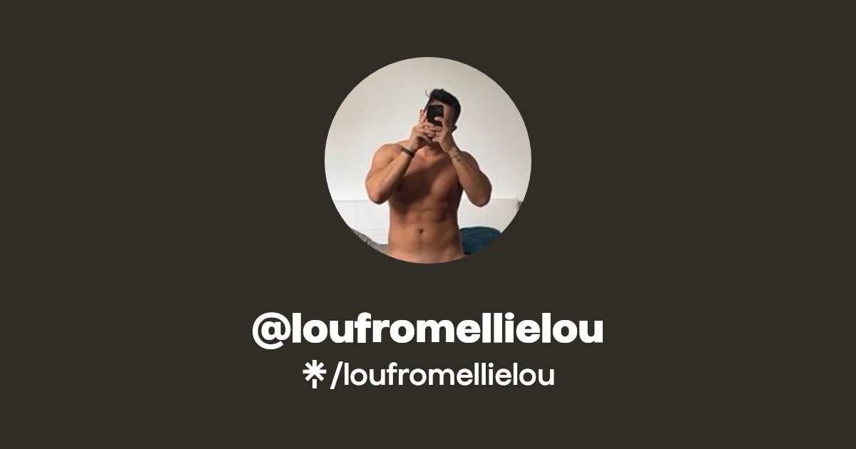 loufromellielou - Find @loufromellielou Onlyfans - Linktree