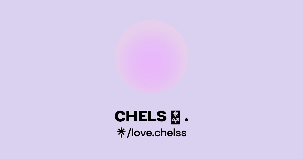 CHELS ꨄ . | TikTok | Linktree