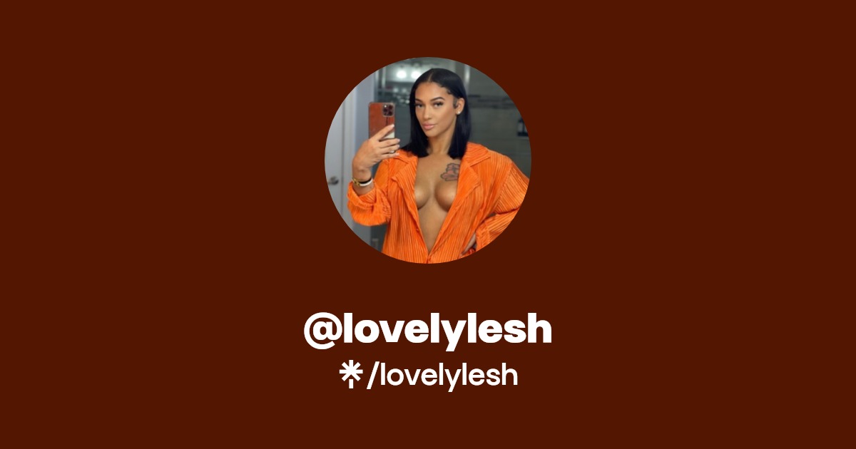 lovelylesh - Find @lovelylesh Onlyfans - Linktree
