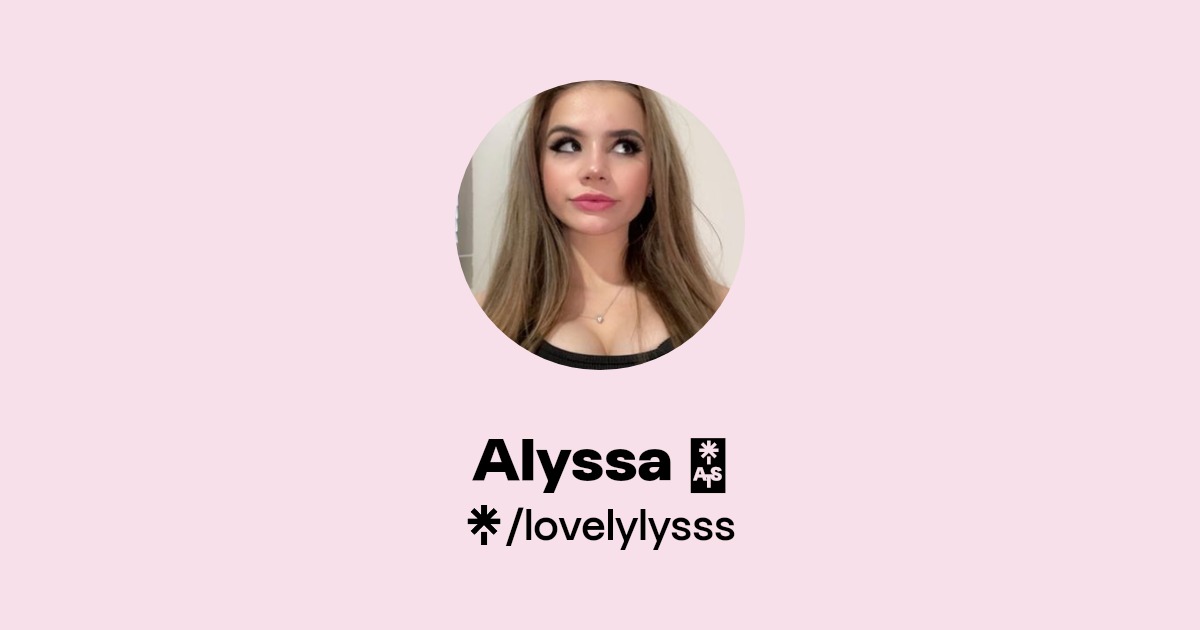 Alyssa 💸 - Find Alyssa 💸 Onlyfans - Linktree