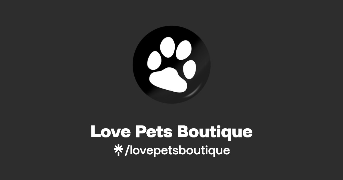 Love Pets Boutique Instagram Linktree