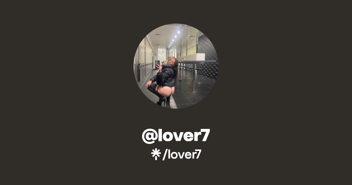 lover7 Find lover7 Onlyfans Linktree