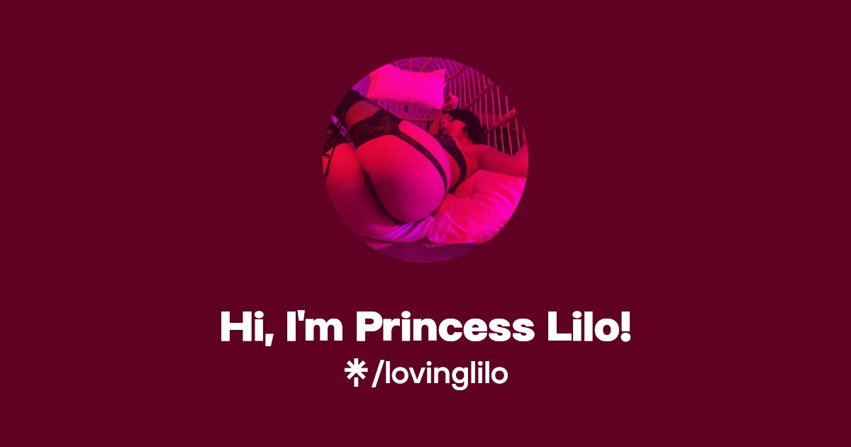 Hi, I'm Princess Lilo! - Find Hi, I'm Princess Lilo! Onlyfans - Linktree