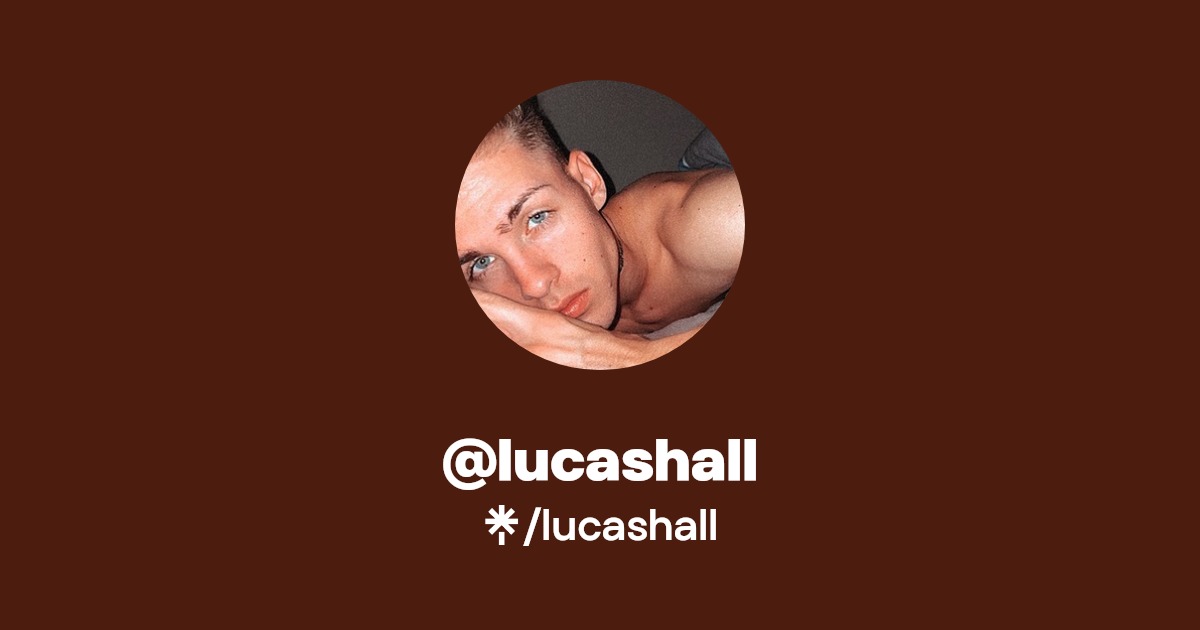lucashall - Find @lucashall Onlyfans - Linktree