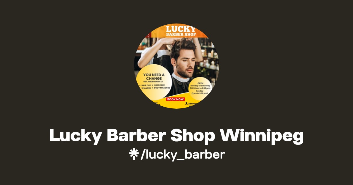 Lucky Barber Shop Winnipeg Instagram, Facebook, TikTok Linktree