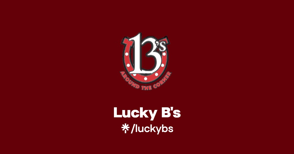 Lucky B's | Facebook | Linktree