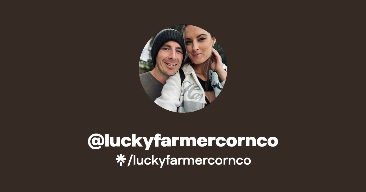 luckyfarmercornco - Find @luckyfarmercornco Onlyfans - Linktree