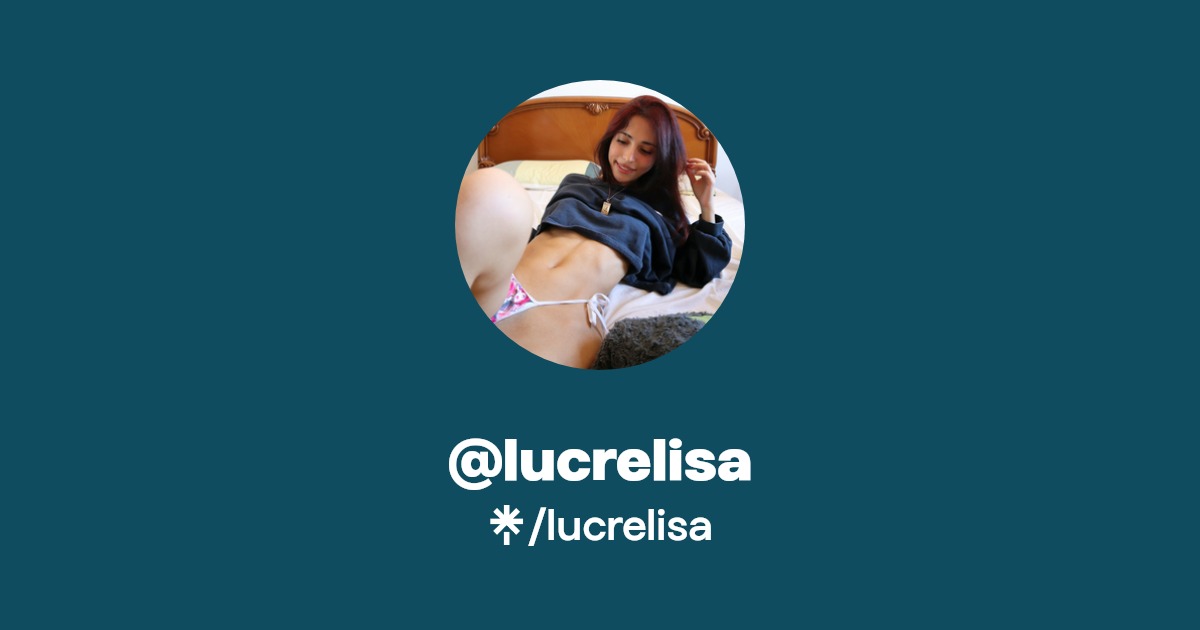 lucrelisa | Instagram, TikTok, Twitch | Linktree