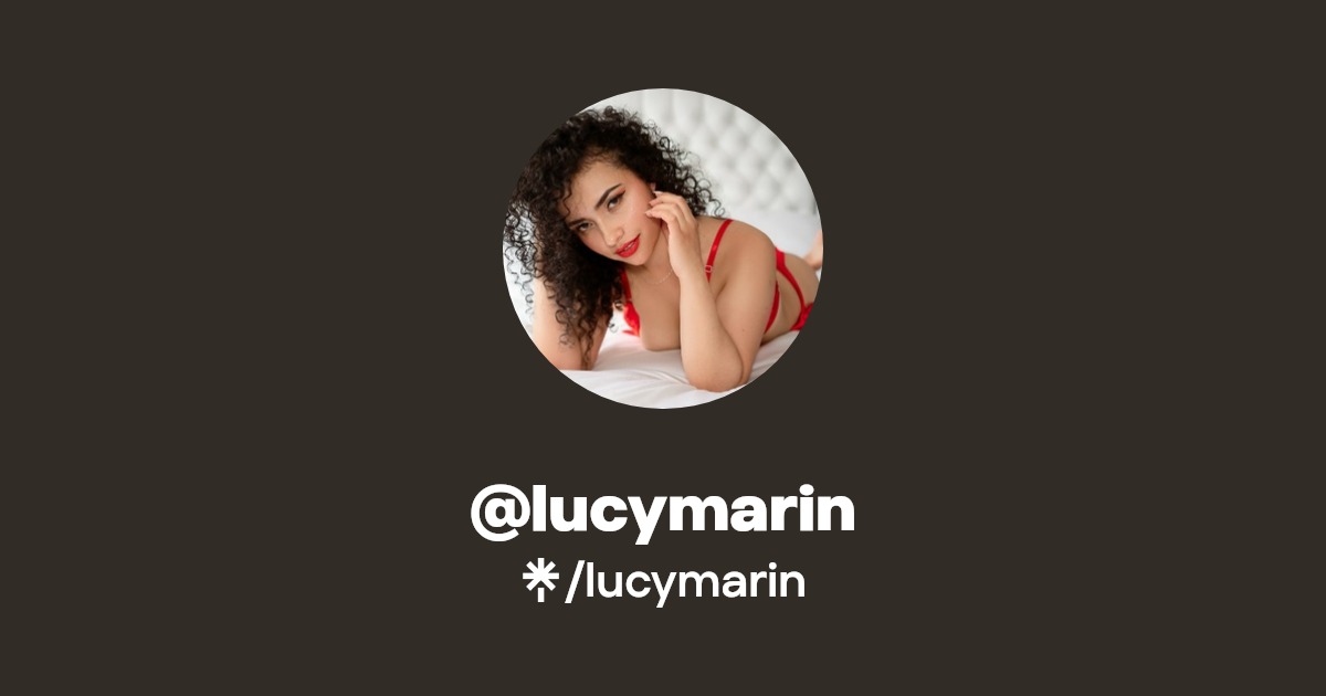 lucymarin - Find @lucymarin Onlyfans - Linktree