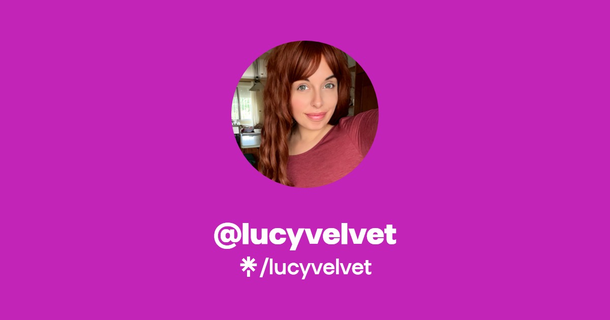 lucyvelvet - Find @lucyvelvet Onlyfans - Linktree