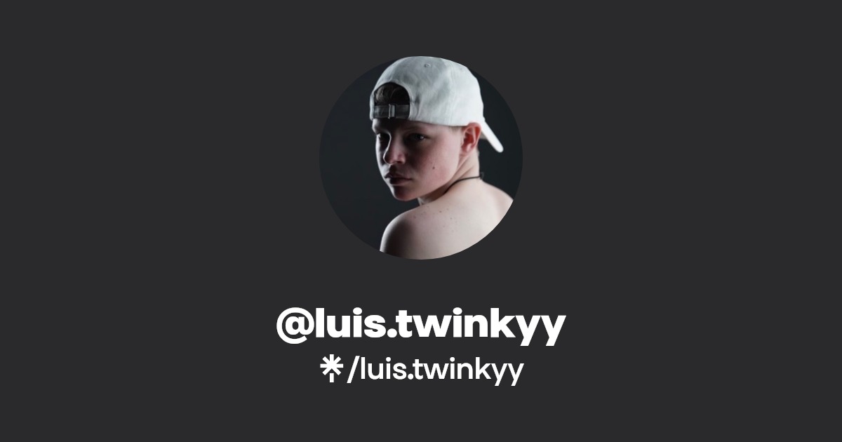 luis.twinkyy - Find @luis.twinkyy Onlyfans - Linktree