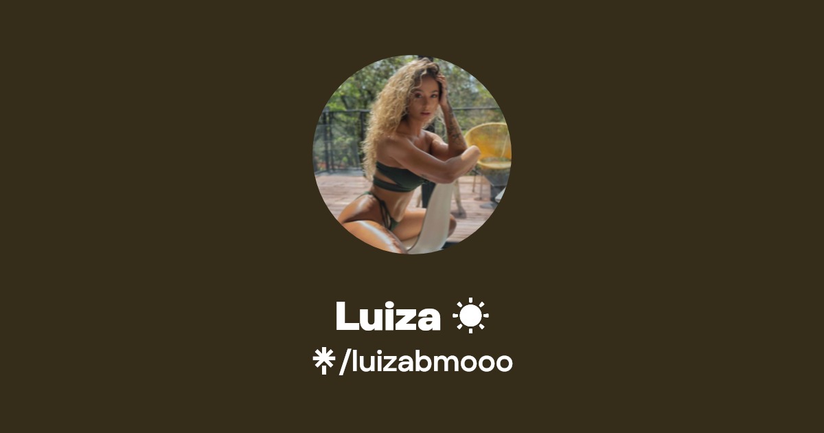 Luiza ☀️ - Find Luiza ☀️ Onlyfans - Linktree