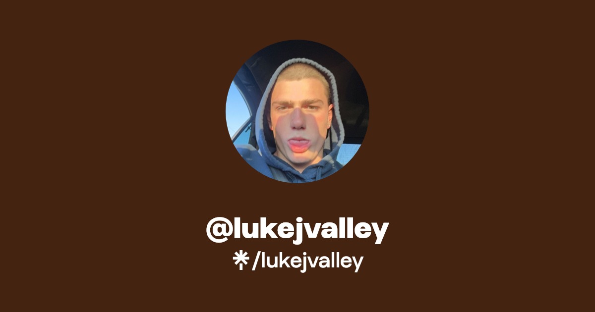 lukejvalley - Find @lukejvalley Onlyfans - Linktree