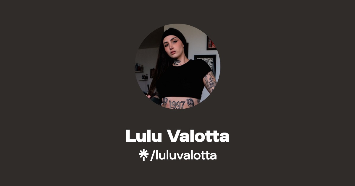 Lulu Valotta - Find Lulu Valotta Onlyfans - Linktree