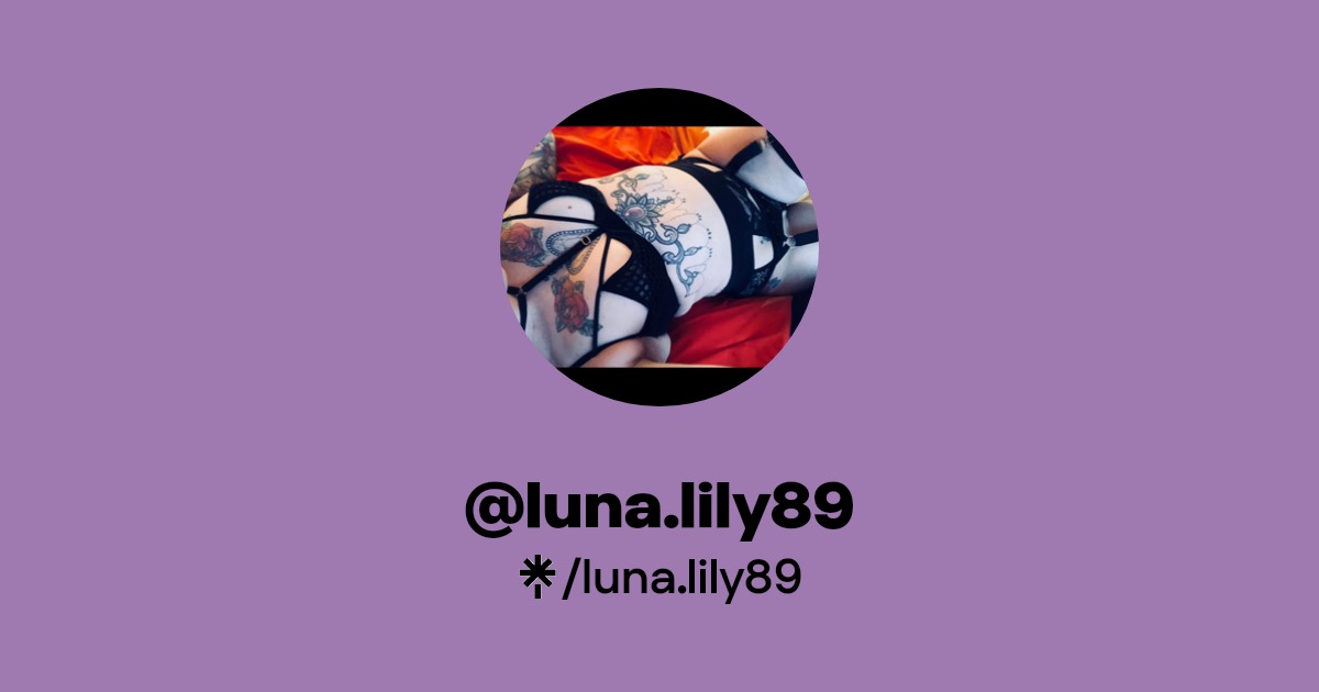 luna.lily89 - Find @luna.lily89 Onlyfans - Linktree
