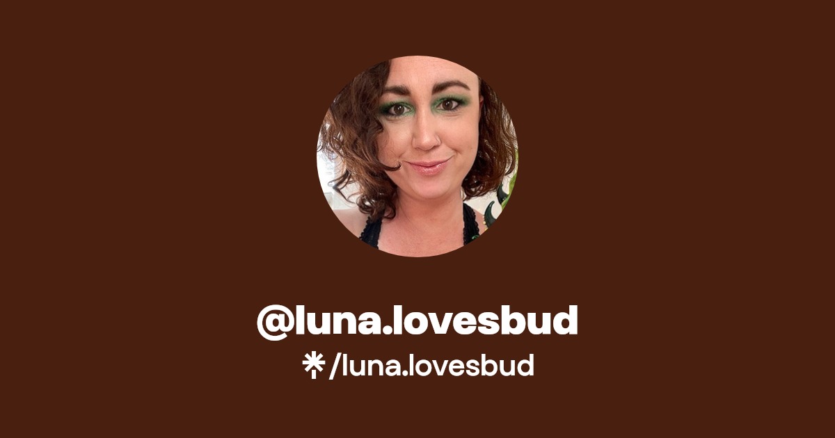 luna.lovesbud - Find @luna.lovesbud Onlyfans - Linktree