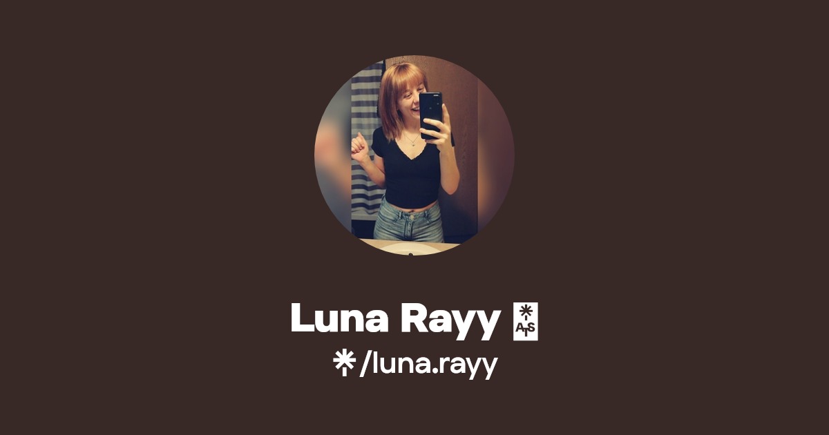 Luna Rayy 🌙 - Find Luna Rayy 🌙 Onlyfans - Linktree
