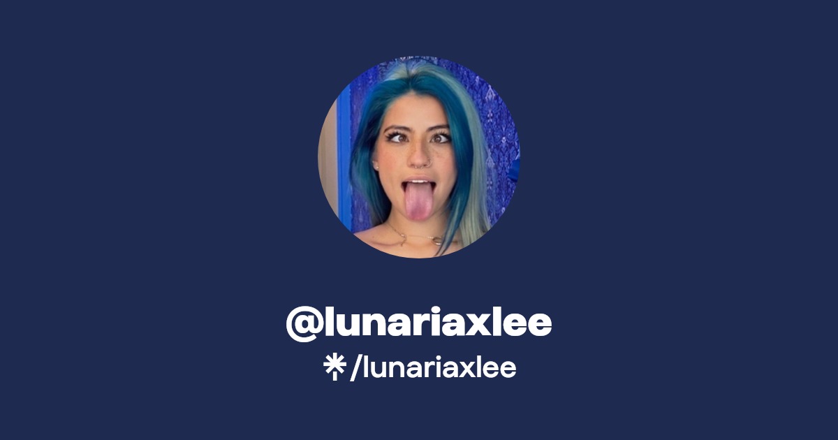 lunariaxlee - Find @lunariaxlee Onlyfans - Linktree