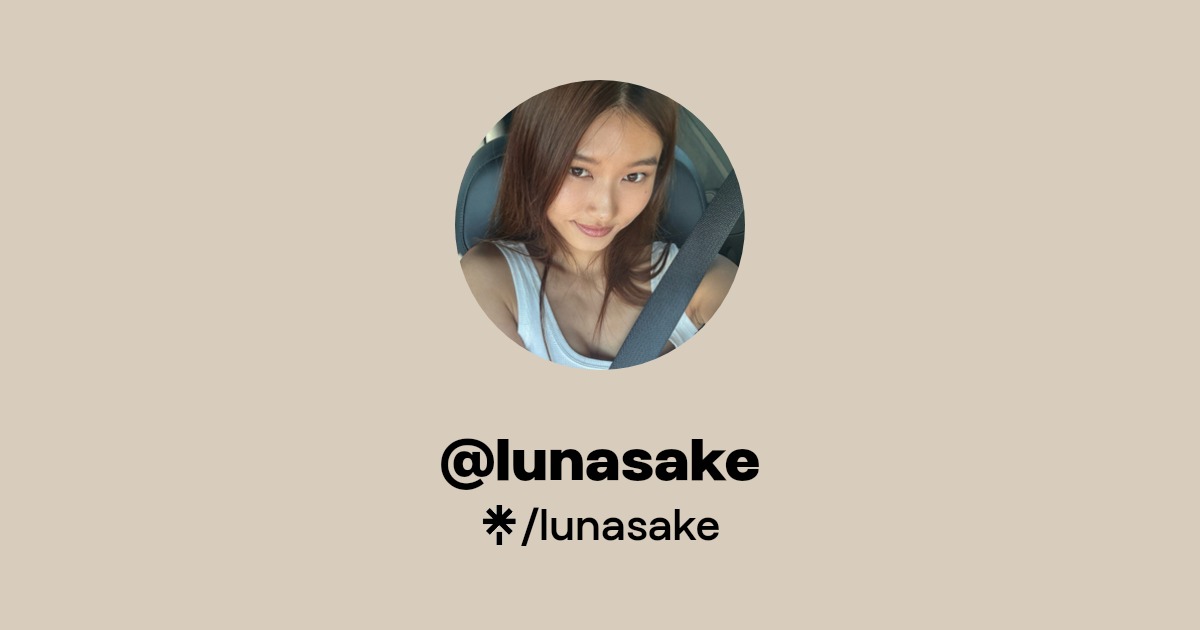 lunasake - Find @lunasake Onlyfans - Linktree