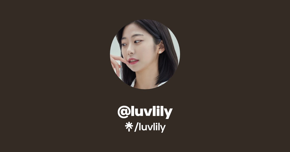 luvlily | Instagram | Linktree