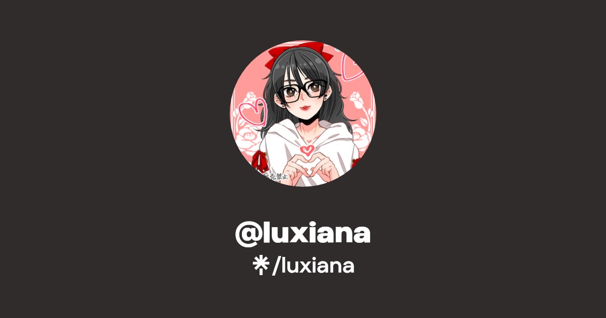 luxiana - Find @luxiana Onlyfans - Linktree