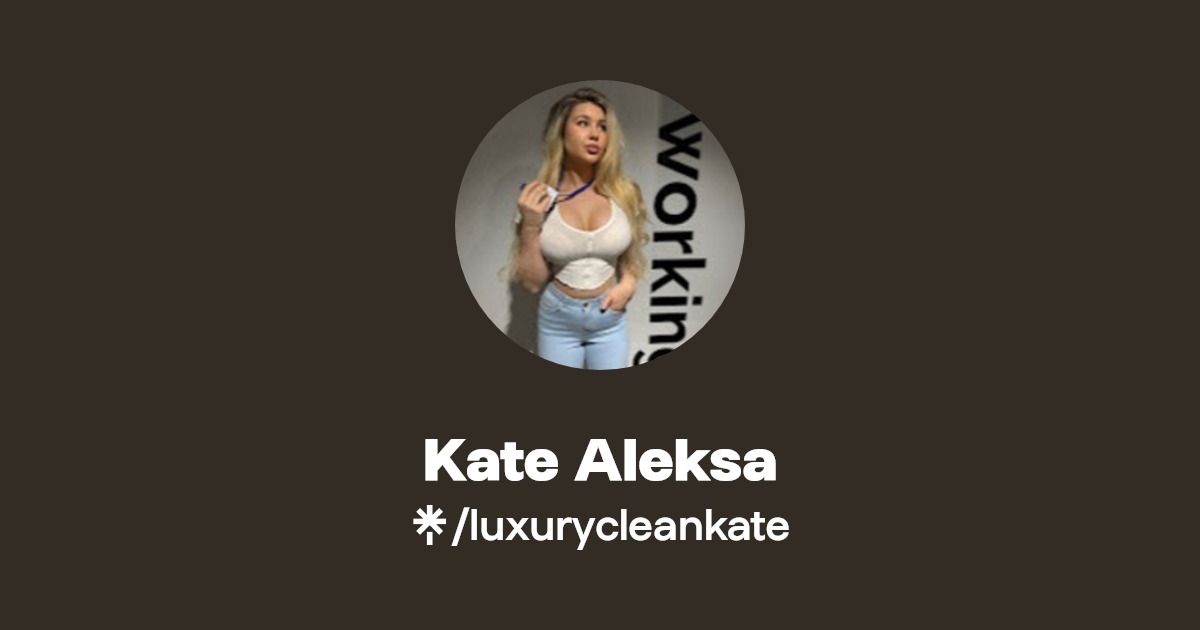 Kate Aleksa | Instagram, TikTok | Linktree