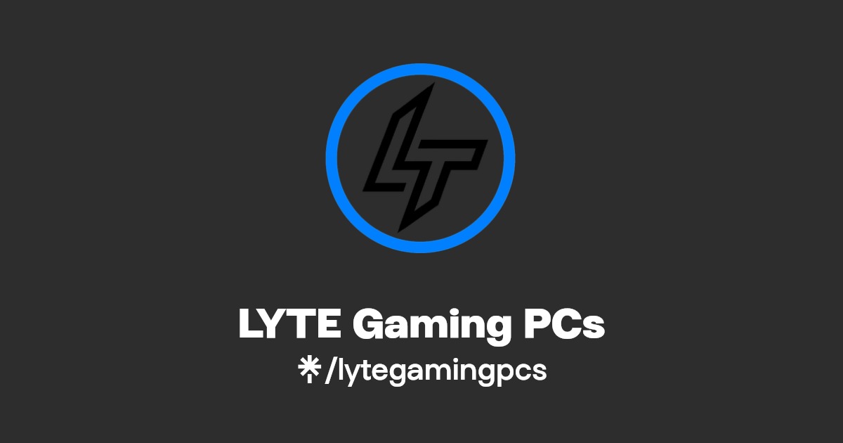 LYTE Gaming PCs Twitter, Instagram, TikTok, Twitch Linktree