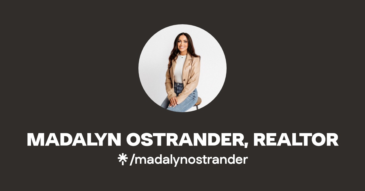 MADALYN OSTRANDER, REALTOR Facebook Linktree