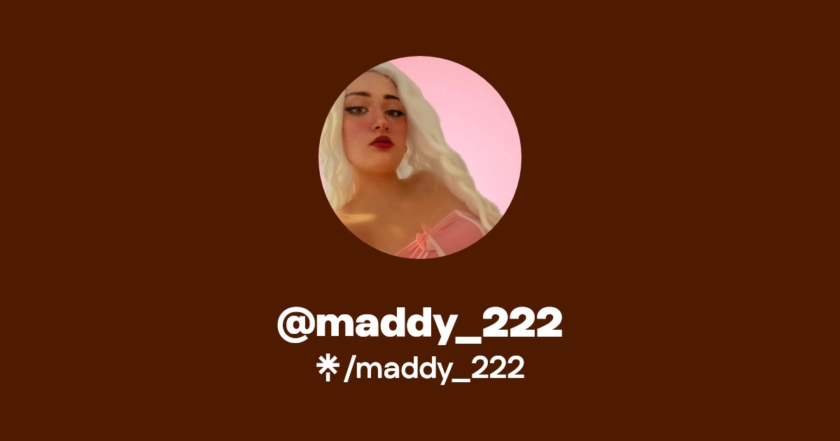 maddy_222 - Find @maddy_222 Onlyfans - Linktree