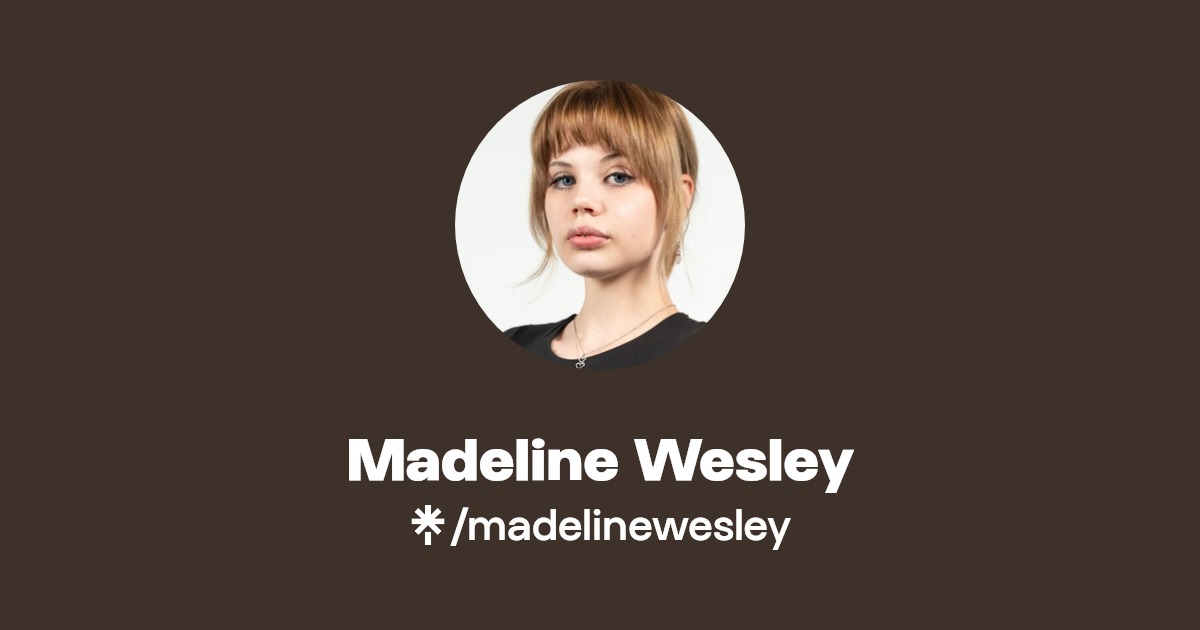 Madeline Wesley Instagram Linktree