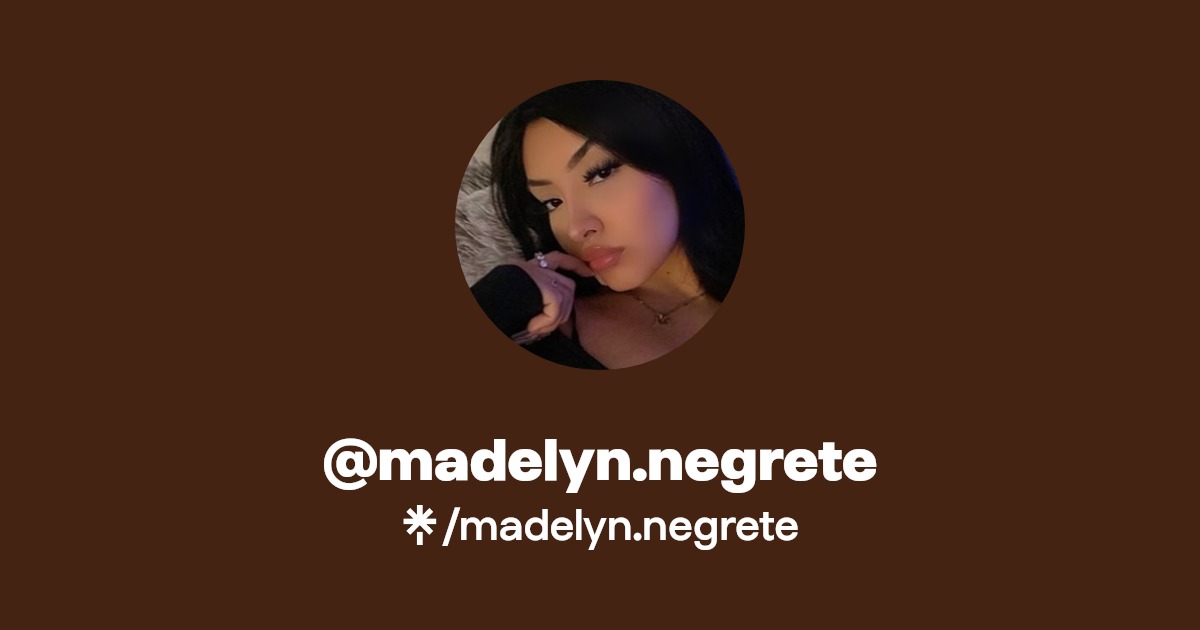madelyn.negrete - Find @madelyn.negrete Onlyfans - Linktree