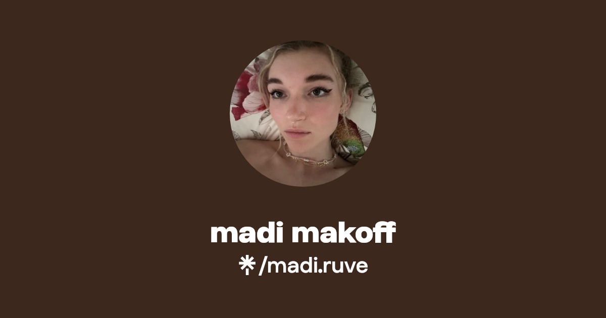 madi makoff | Instagram | Linktree