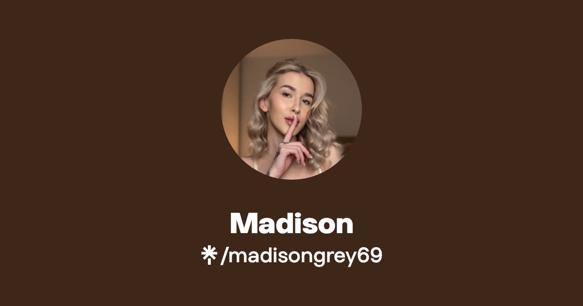 Madison - Find Madison Onlyfans - Linktree