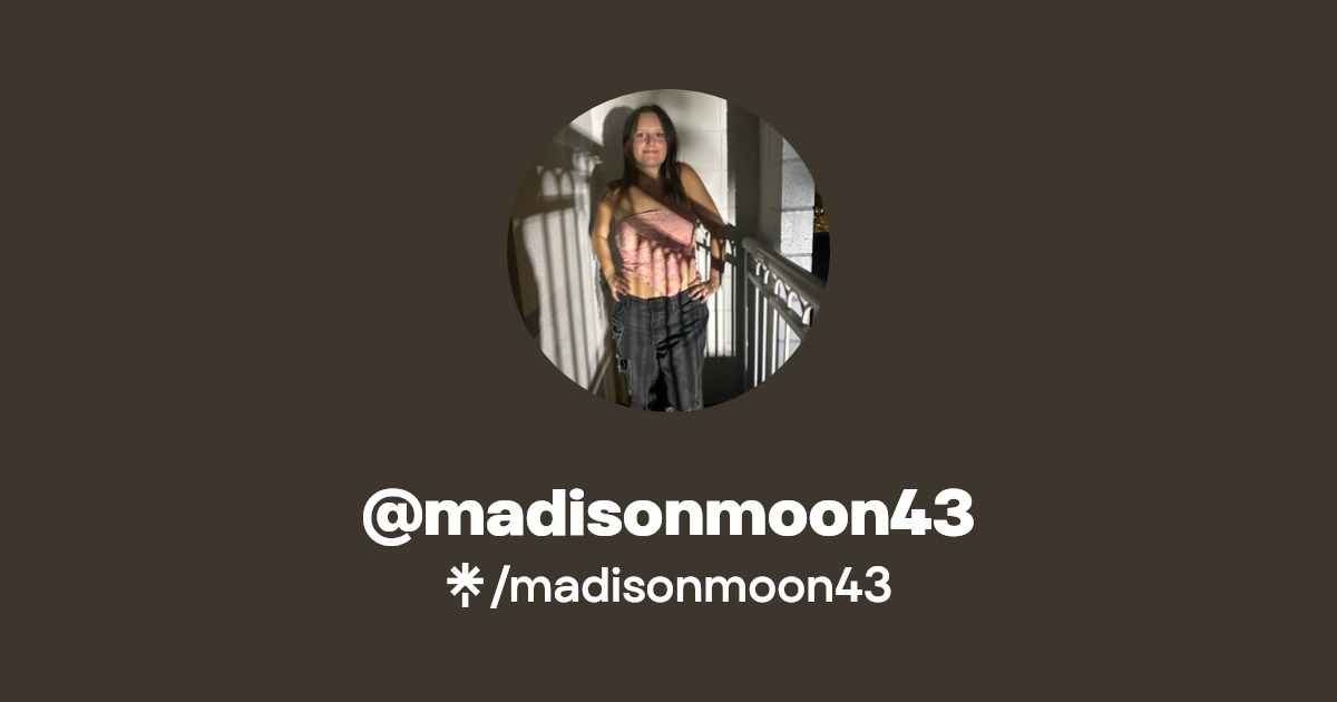 madisonmoon43 | TikTok | Linktree