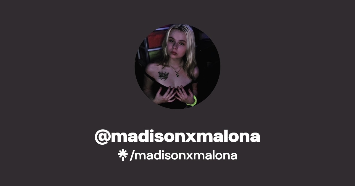 madisonxmalona | Instagram, Facebook, TikTok | Linktree