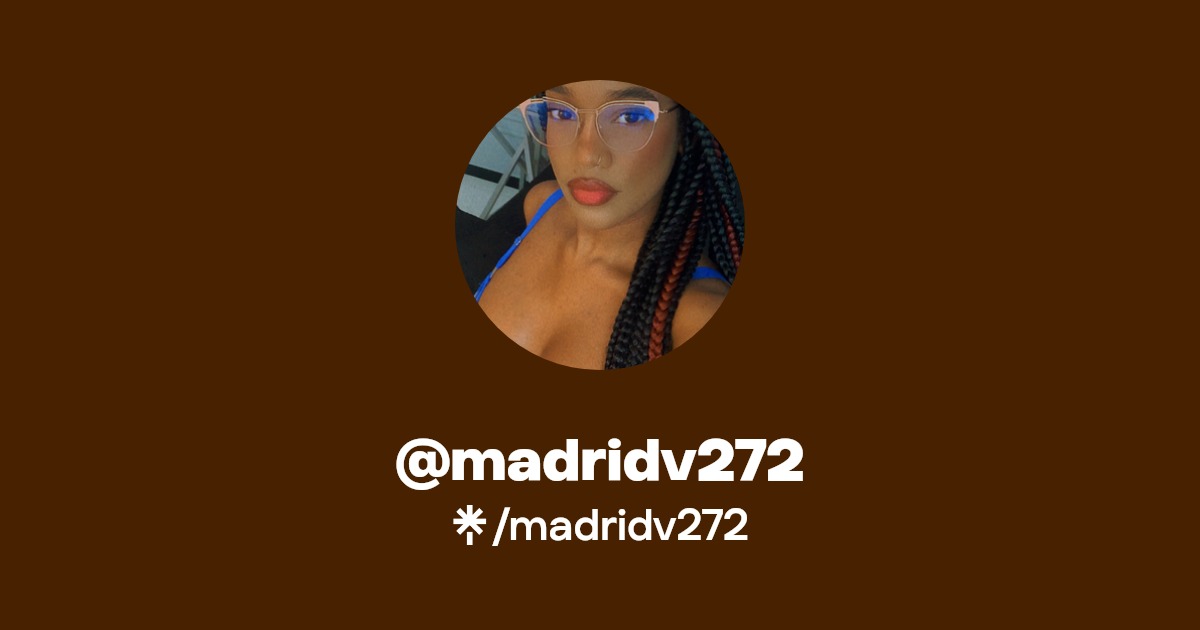 madridv272 - Find @madridv272 Onlyfans - Linktree