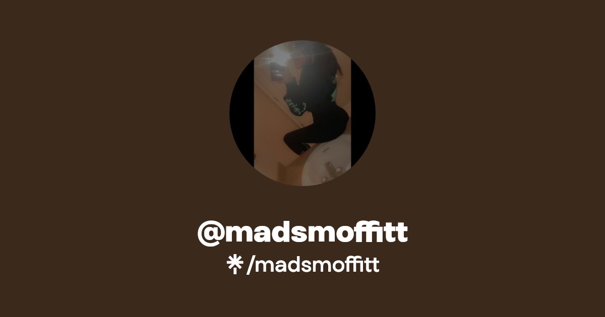 madsmoffitt - Find @madsmoffitt Onlyfans - Linktree