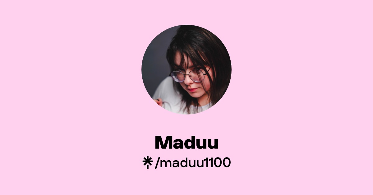 Maduu | Instagram | Linktree